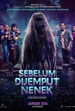 Poster Film Sebelum Dijemput Nenek