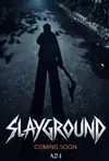 Jadwal Film Slayground