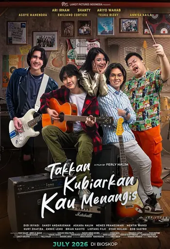 Film Takkan Kubiarkan Kau Menangis