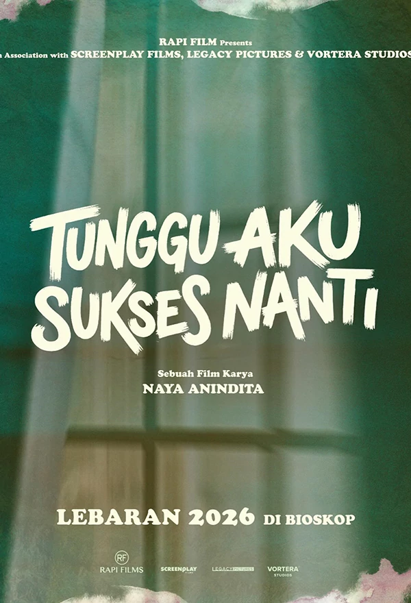 Film Tunggu Aku Sukses Nanti