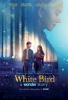Jadwal Film White Bird: A Wonder Story