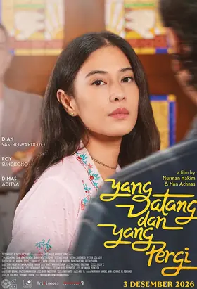 Film Yang Datang dan Yang Pergi